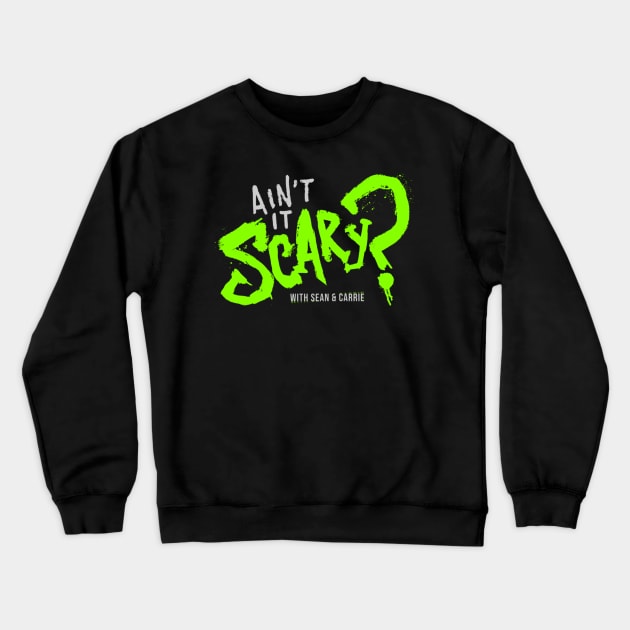 AIS Logo Crewneck Sweatshirt by Aint It Scary